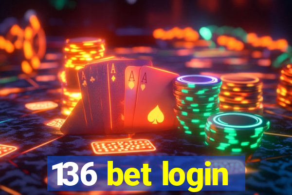 136 bet login